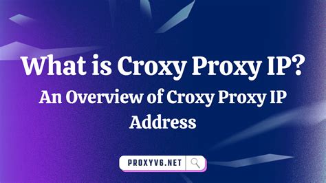 croxy proxy ip number|How to Unlock the Web Anonymously Using CroxyProxy IP